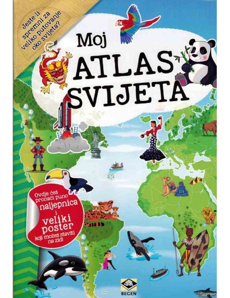 Moj atlas svijeta + poster
