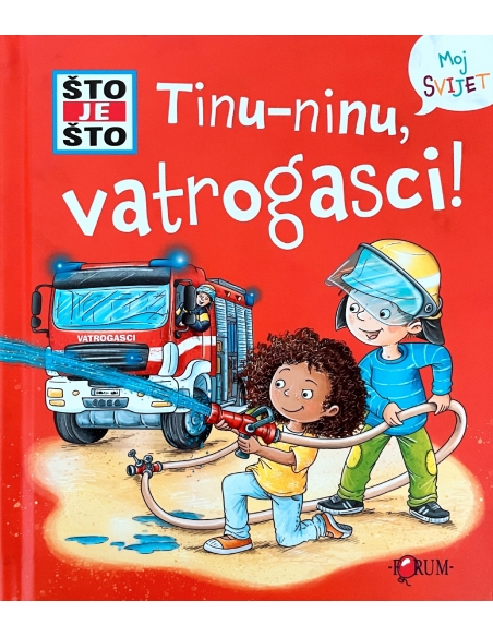 Što je što? Tinu-Ninu, vatrogasci