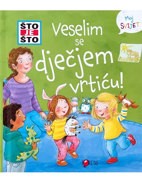 Što je što? Veselim se dječjem vrtiću!