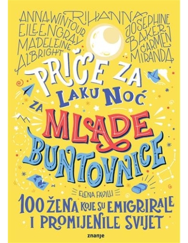 100 žena koje su emigrirale i promijenile svijet (Priče za laku noć mlade buntovnice)