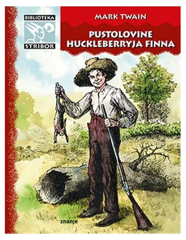 Pustolovine Huckleberryja Finna (Mark Twain)