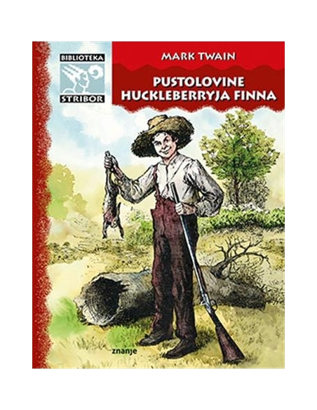 Pustolovine Huckleberryja Finna (Mark Twain)