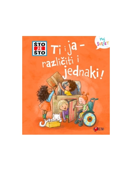 Što je što? Ti i ja - različiti i jednaki!